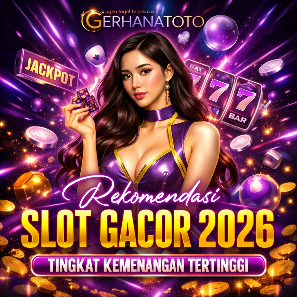 Gerhanatoto | Kerajaan slot gacor 2026 tingkat kemenangan tertinggi